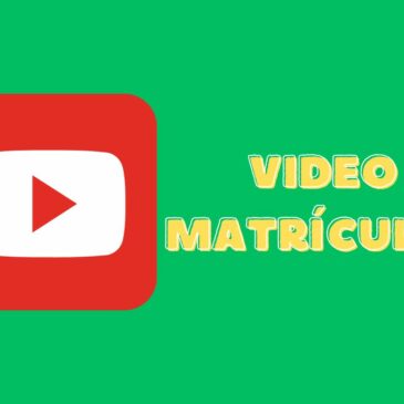 VIDEO PROCESO MATRÍCULAS